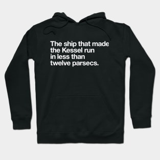 The ship that made the Kessel run Hoodie